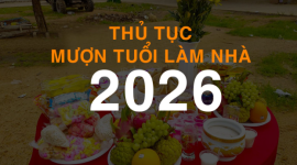 Thủ tục mượn tuổi làm nhà chuẩn phong thủy với 5 bước đơn giản